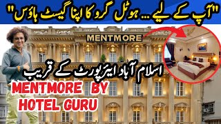 Mentmore by Hotel Guru 🏨 3-Star Experience at Budget Price | Top City Islamabad 