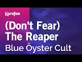 Karaoke (Don't Fear) The Reaper - Blue Öyster ...