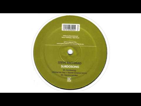 Steve Rachmad - Surdosong - Michel De Hey & Secret Cinema Remix || EC records - 2008