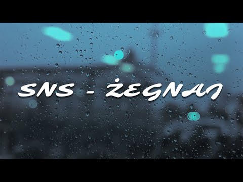 SNS - Żegnaj (prod. Hanto)