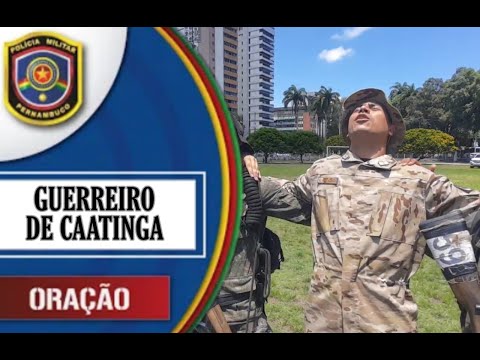 ORAÇÃO DO GUERREIRO DE CAATINGA - 28° CIOSAC