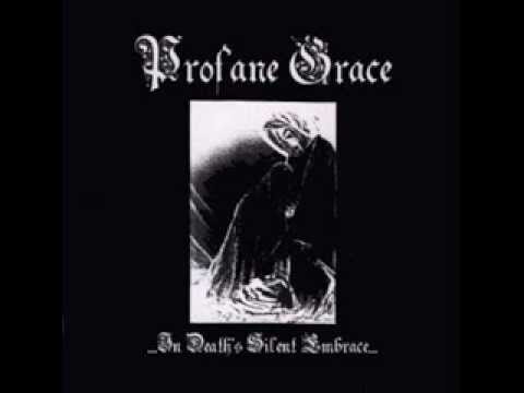 PROFANE GRACE / In Death's Silent Embrace