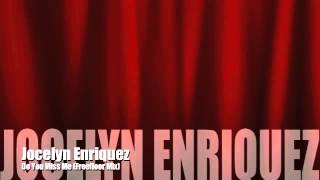 Jocelyn Enriquez - Do you miss me (freefloor mix)