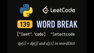 LeetCode 139: Word Break | Python Solution | Dynamic Programming