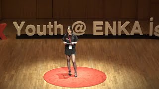 Gülce Şenol's Speech | Gülce Şenol | TEDxENKA Istanbul Youth