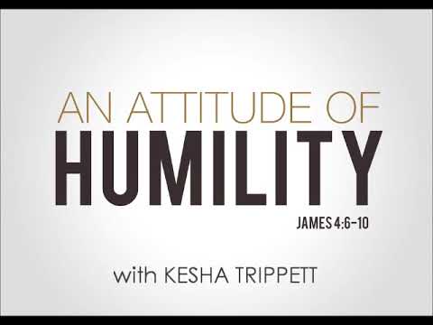 An Attitude of Humility with Kesha Trippett