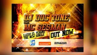 Dj Doc Tone feat. Mc Sesman - LLego el verano