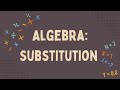 Algebra: Substitution in Maths