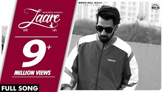 MANINDER BUTTAR : Laare (AUDIO) Jaani | B Praak | New