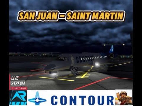 🔴 Live RFS- San Juan - Saint Martin | Contour E145 | RFS - Real Flight Simulator