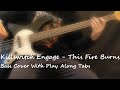 Killswitch Engage This Fire Burns Bass Cover Tabs