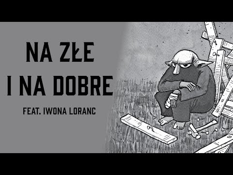Łukasz Majewski i Iwona Loranc - Na złe i na dobre