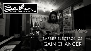 Video thumbnail for Barber Electronics Gain Changer Overdrive Demo by Bryan Ewald by Bryan Ewald