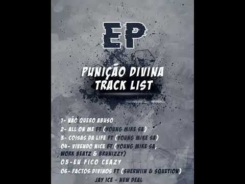 Punição divina(EP) jay ice-all on me.feat.young mike s.a