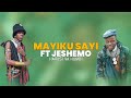 MAYIKU SAI FT JESHEMO HARUSI YA HUMBI BY MBASHA STUDIO