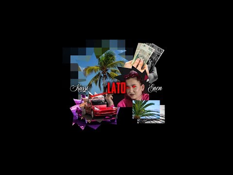 KUSZI x ENEN - LATO