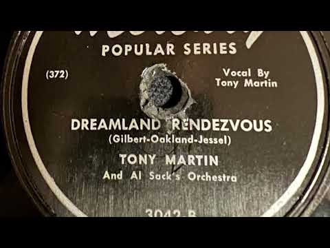 Dreamland Rendezvous - Tony Martin 1946
