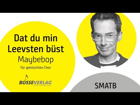 Dat Du min Leevsten büst - made for choir