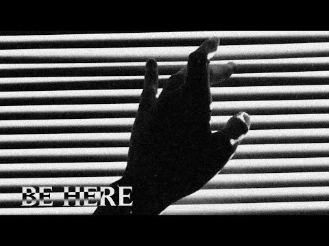 Video thumbnail for Be Here