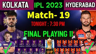 IPL 2023 | Sunrise Hyderabad vs Kolkata Knight Riders Playing 11 2023 | KKR vs SRH Playing 11 2023