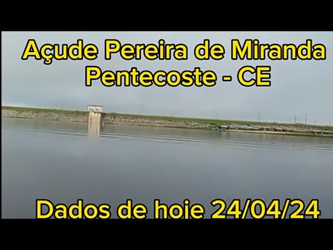 AÇUDE PEREIRA DE MIRANDA PENTECOSTE - CE