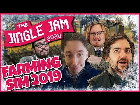 JINGLE JAM DAY 4 - FARMING SIM 2019 w/ The Yogscast! - 04/12/20