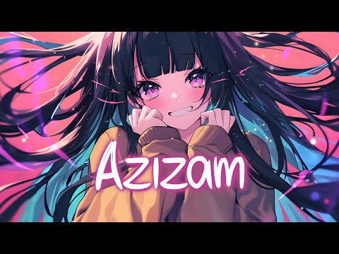 「Nightcore」 Azizam - Ed Sheeran ♡ (Lyrics)