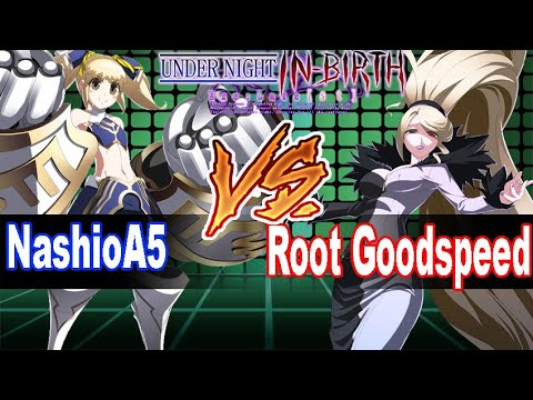 UNICLR NashioA5 (Mika) vs Root Goodspeed (Hilda) Under Night In Birth Ranked Match