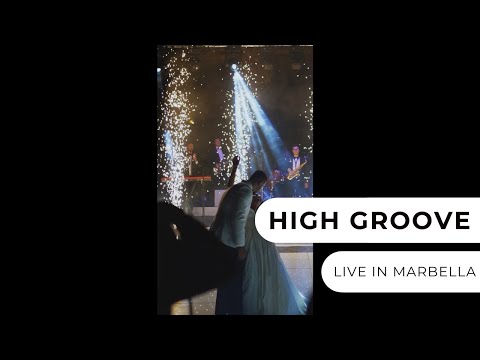 High Groove - Live In Marbella