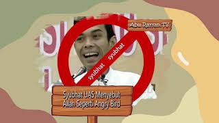 Download lagu Syubhat UAS menyebut Allah seperti angry birds - Ustadz Dzulqarnain M Sunusi | Abu Rayyan.TV mp3