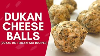 Dukan Cheese Balls | Easy Dukan Diet Breakfast Recipe for Weight Loss
