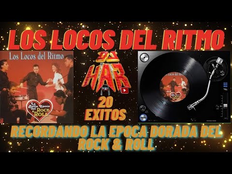 LOS LOCOS DEL RITMO 20 EXITAZOS RECORDANDO LA EPOCA DE ORO DEL ROCK & ROLL MEXICANO