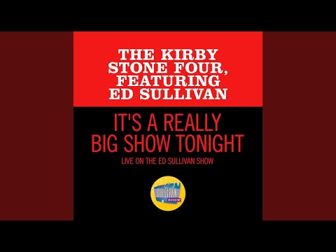 It's A Really Big Show Tonight (Live On The Ed Sullivan Show, January 19, 1958)