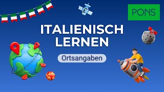 Video 03: Ortsangaben (Grammatik) - PONS Der komplette Kurs Italienisch für mich