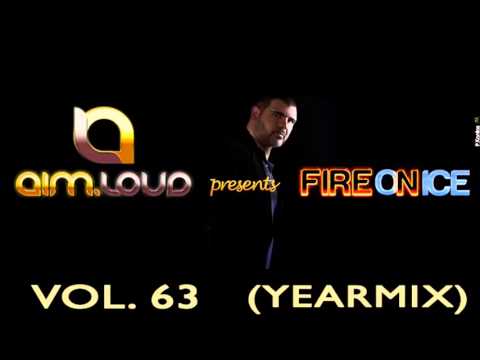 Dim Loud presents Fire On Ice Vol. 63 (Yearmix)