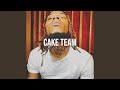 Cake Team