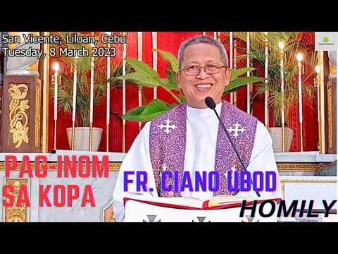 Fr. Ciano Ubod - Makainom ba Kita sa Kopa nga Giimnan ni Kristo?