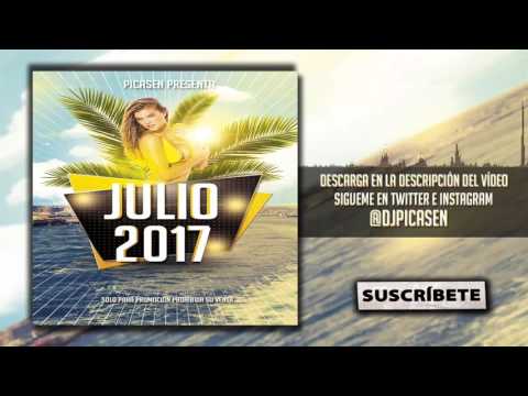 12. Session Dj Picasen - Julio Verano 2017 (Reggaeton Electro Latino Mambo Moombahton)
