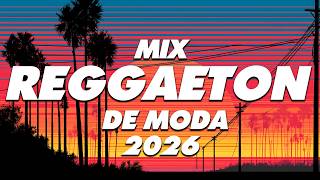 MIX REGGAETON 2026 - LO MAS NUEVO 2026 - LO MAS SONADO