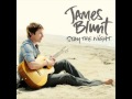 James Blunt - Stay The Night (New Singles 2010 HQ)