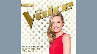 Hannah Huston - Every Breath You Take