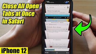 iPhone 12: How to Close All Open Tabs at Once in Safari