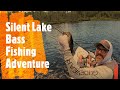 Silent Lake Bass Fishing Adventure