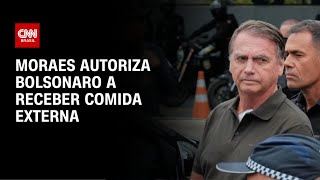 Bolsonaro é autorizado a manter dieta com refeições externas | CNN NOVO DIA