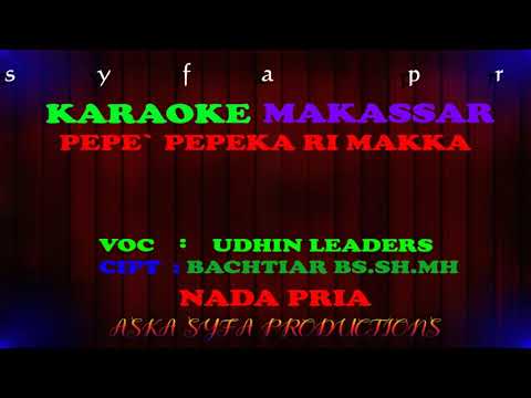 Karaoke Makassar Pepeka ri makka ||Udhin leaders / Nada Pria Tanpa Vocal + Lirik