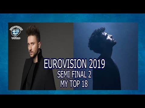 EUROVISION 2019 - SEMI FINAL 2 - MY TOP 18 (NOT PREDICTIONS)