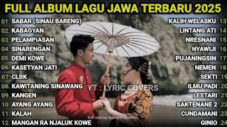 Download lagu LAGU JAWA TERBARU 2025 | SABAR (DUH SAYANG NGAMPUNTENE SAESTU) SADEWOK FULL ALBUM TERBARU 2025 mp3