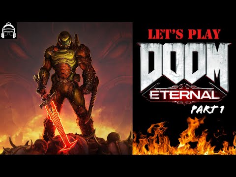 Let's Play DOOM Eternal | DOOM Eternal Gameplay Part 1
