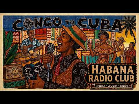 Congo to Cuba 💃🥁 Rumba por La Habana 🎸 Son Cubano Festivo & Ritmos de Cuba