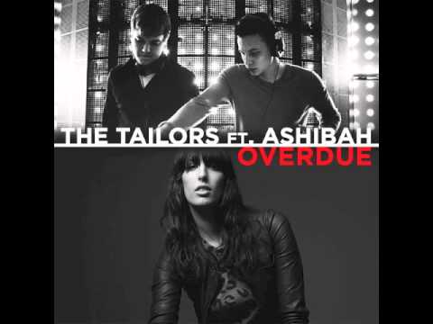 The Tailors ft Ashibah - Overdue (Original Mix)
